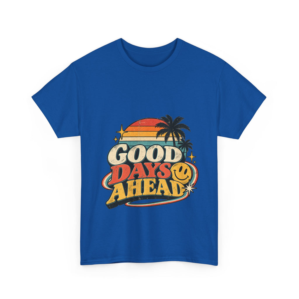 Camiseta Good Days Ahead | Retro unisex
