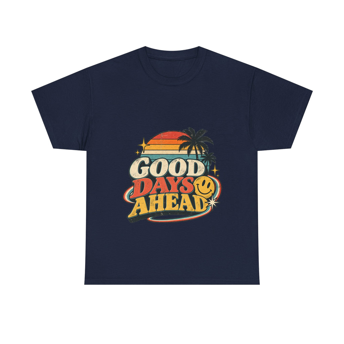 Camiseta Good Days Ahead | Retro unisex