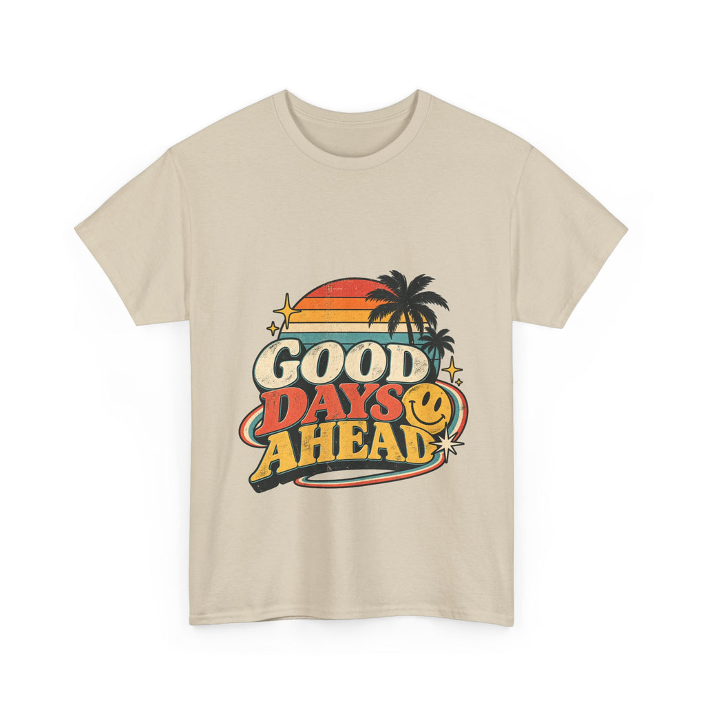 Camiseta Good Days Ahead | Retro unisex